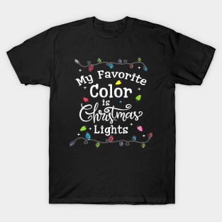 my favorite color is christmas lights T-Shirt